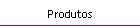 Produtos